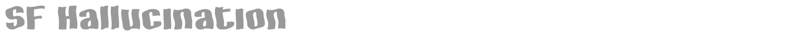 SF Hallucination font preview